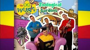 og wiggles zoological gardens you