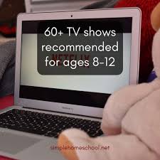 60 tv shows recommended for ages 8 12