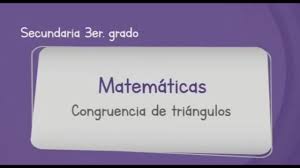 Respuestas del libro de matematicas 3 grado paco el chato. Matematicas Tercer Grado De Secundaria Aprende En Casa 2 Congruencia De Triangulos Youtube