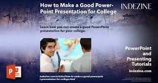 good powerpoint presentation for college