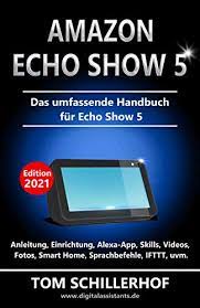 It appears that both browsers, silk and firefox, suggest that you download the youtube tv app from the google play store. Amazon Echo Show 5 Das Umfassende Handbuch Fur Echo Show 5 Anleitung Einrichtung Alexa App Skills Videos Fotos Smart Home Sprachbefehle Ifttt Uvm Ebook Schillerhof Tom Amazon De Kindle Shop