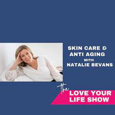 anti aging skin care with natalie
