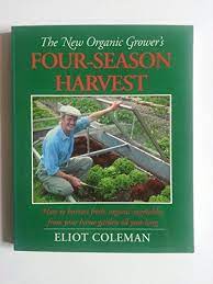 Organic Grower S Four Season Harvest