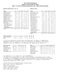 Connect with friends, family and other people you know. Eku Wku Baseball Box Score 3 13 18 Bgdailynews Com