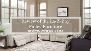 review of the la z boy finley furniture
