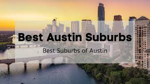 best suburbs of austin 2024 top