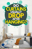 do-new-curtains-drop-after-hanging