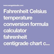 Fahrenheit Celsius Temperature Conversion Formula Calculator