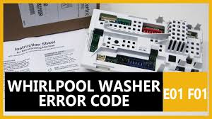Fault codes are displayed by alternately showing f# and e#. Whirlpool Washer Error Code E01 F01 Causes How Fix Problem