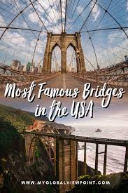 12 most famous bridges in the usa to