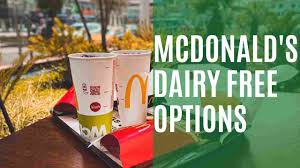 mcdonald s dairy free options a guide