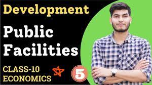 Public facilities class 10 | Ch1 Development class 10 | Public Facilities  explained video - YouTube