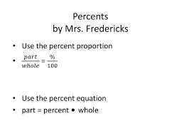 Ppt Percents By Mrs Fredericks