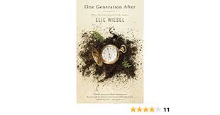 Elie is a fifteen year old jew living in sighet, transylvania when he is taken to the auschwitz. One Generation After Wiesel Elie Amazon De Bucher