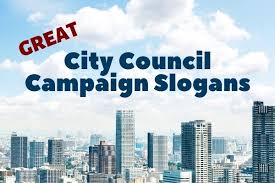 a list of our best city council slogans
