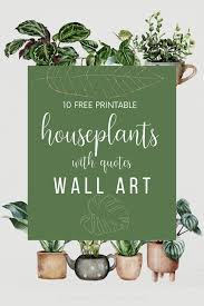 Quotes Wall Art Free Plant Printables
