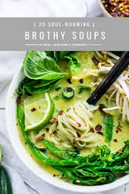 20 comforting broth based soup recipes