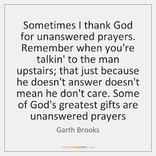 Prayers quotes armor of god quotes prayer quotes. Garth Brooks Quotes Storemypic Page 1