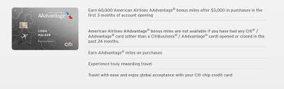 For benefit to apply, the citibusiness ® / aadvantage ® account must be open 7 days prior to air travel, and reservation must include the primary credit cardmember's american airlines aadvantage ® number 7 days prior to air travel. Expired Citi American Airlines 60 000 Miles Personal Offer Possible Match To 75 000 Miles Doctor Of Credit