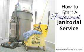 how to start a professional janitorial