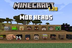 mob heads in minecraft 1 20