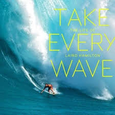 every wave the life of laird hamilton