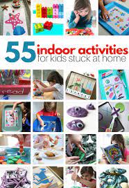 55 indoor activities for kids at home