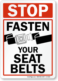 Stop Fasten Your Seat Belts Sign