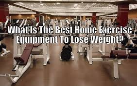exercise equipment to lose weight