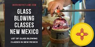 Glass Blowing Classes In New Mexico