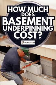 Basement Underpinning Cost
