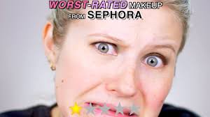 worst rated makeup from sephora you