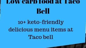 Best Keto Friendly Items To Orders At Taco Bell Step By