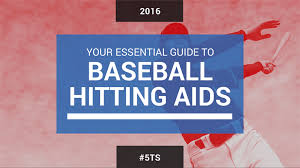 Your Essential Guide To Baseball Hitting Aids Five Tool School