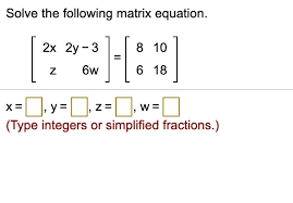 Solve The Following Matrix Equation