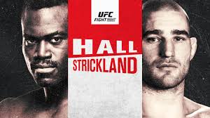 New fight news on the way. How To Watch Ufc Fight Night Hall Vs Strickland Online Live Stream Fight Card Start Time Technadu