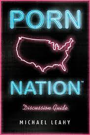 Porn Nation Discussion Guide eBook by Michael Leahy - EPUB Book | Rakuten  Kobo United States