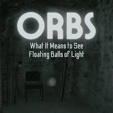 seeing orbs with the eye exemplore