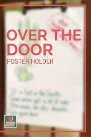 Over The Door Poster Holder Organized Classroom