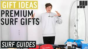 premium gift ideas for surfers you