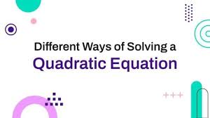 Solving A Quadratic Equation
