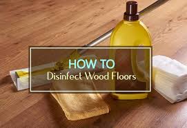 how to disinfect wood floors