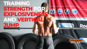 training strength for explosiveness and