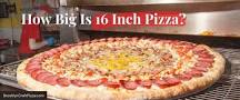 how-big-is-a-sixteen-inch-pizza