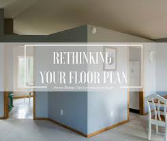 Rethinking Floor Plan Remodels
