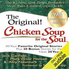 This book continues chicken soup for the soul's focus on inspiration and hope, reminding us that we all can find our own happiness. Amazon Com Chicken Soup For The Soul 20th Anniversary Edition All Your Favorite Original Stories Plus 20 Bonus Stories For The Next 20 Years Audible Audio Edition Jack Canfield Amy Newmark Mark Victor