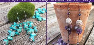 chip beads in your jewelry