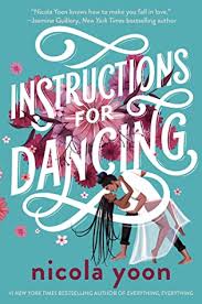 Daniel and natasha try to keep their fledgling romance alive in the face of natasha's deportation, but in the end she has to title drop: Instructions For Dancing By Nicola Yoon