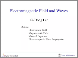 Ppt Electromagnetic Field And Waves