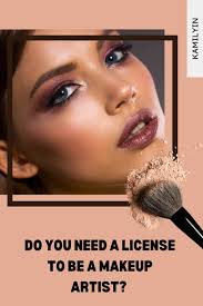 a license to be a makeup artist